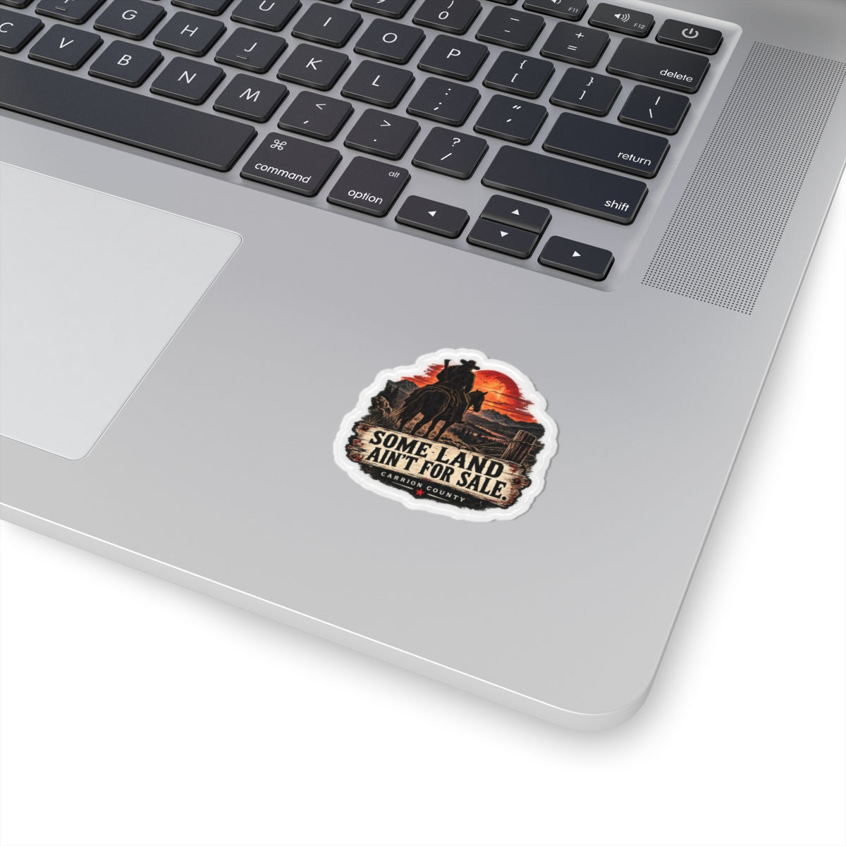 Some Land Ain’t for Sale Sticker