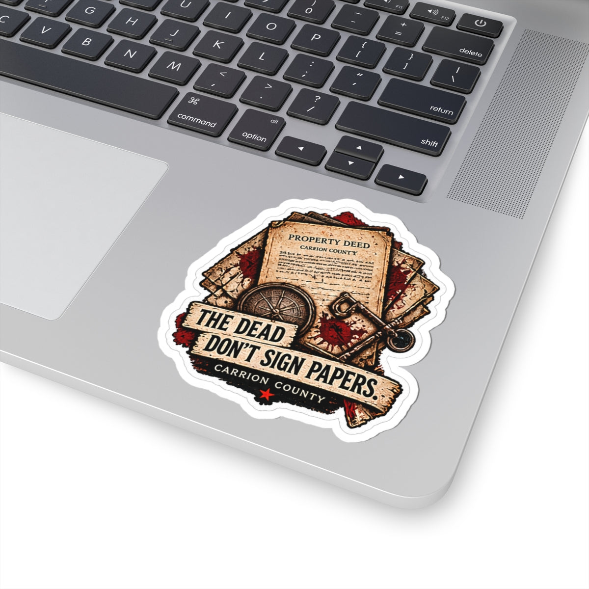 The Dead Don’t Sign Papers Sticker