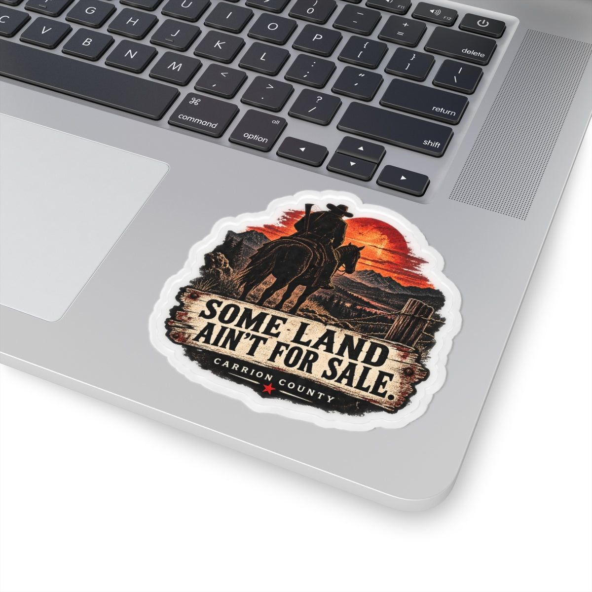 Some Land Ain’t for Sale Sticker