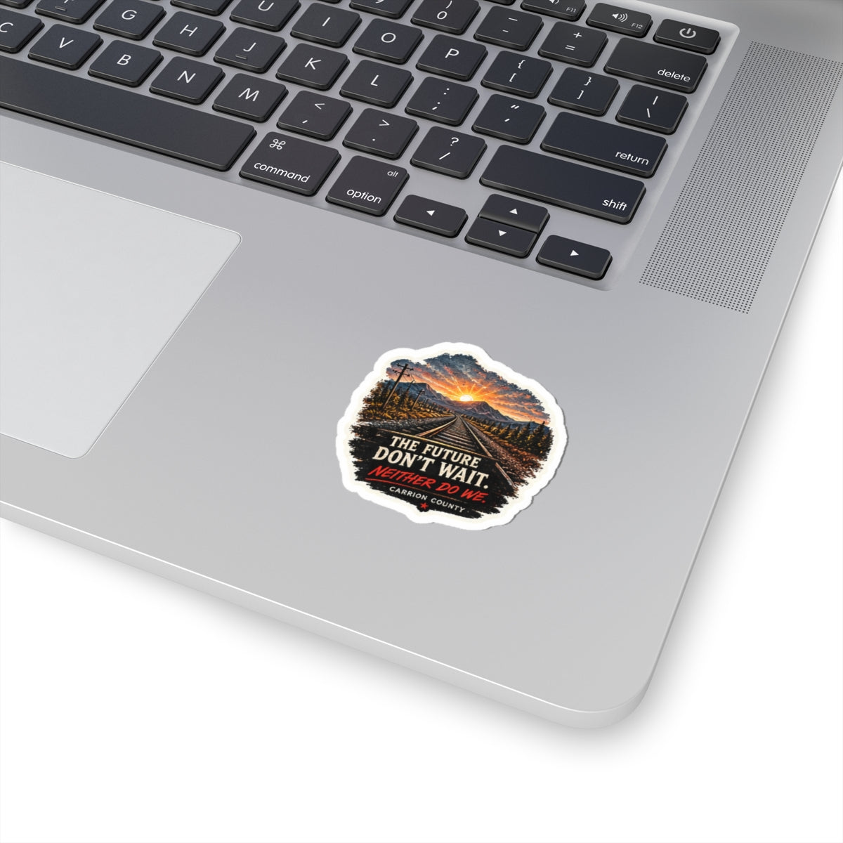 The Future Don’t Wait Sticker
