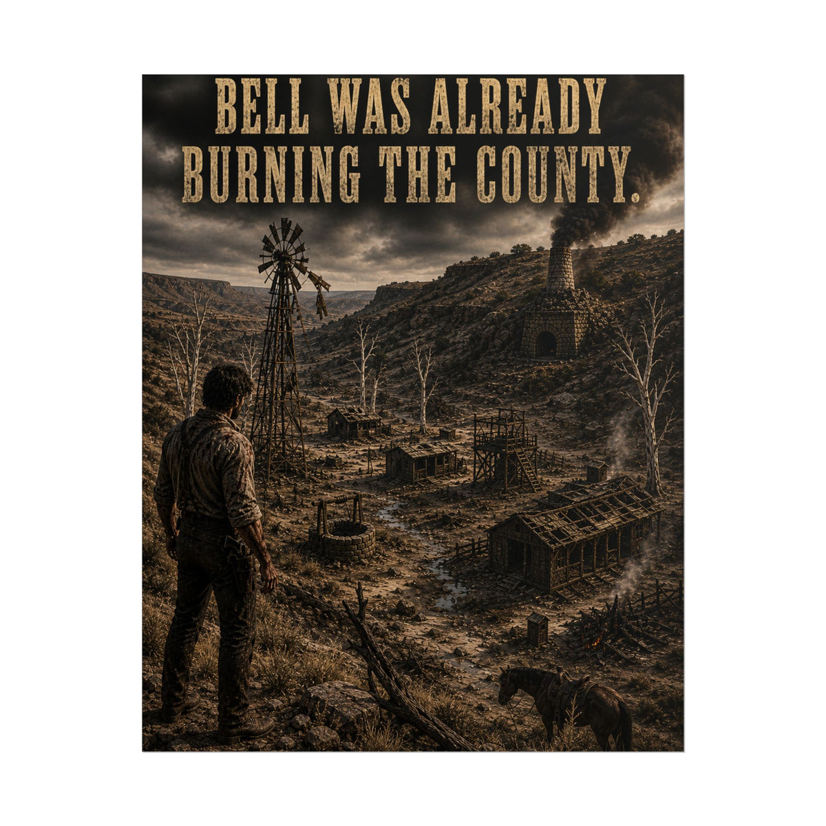 The Dead Don’t Own Land: Bell Was Already Burning the County Scene Poster