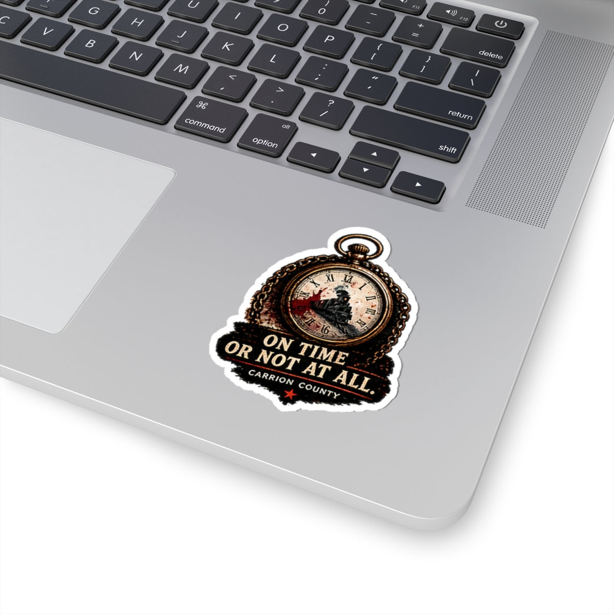 On Time or Not at All Sticker