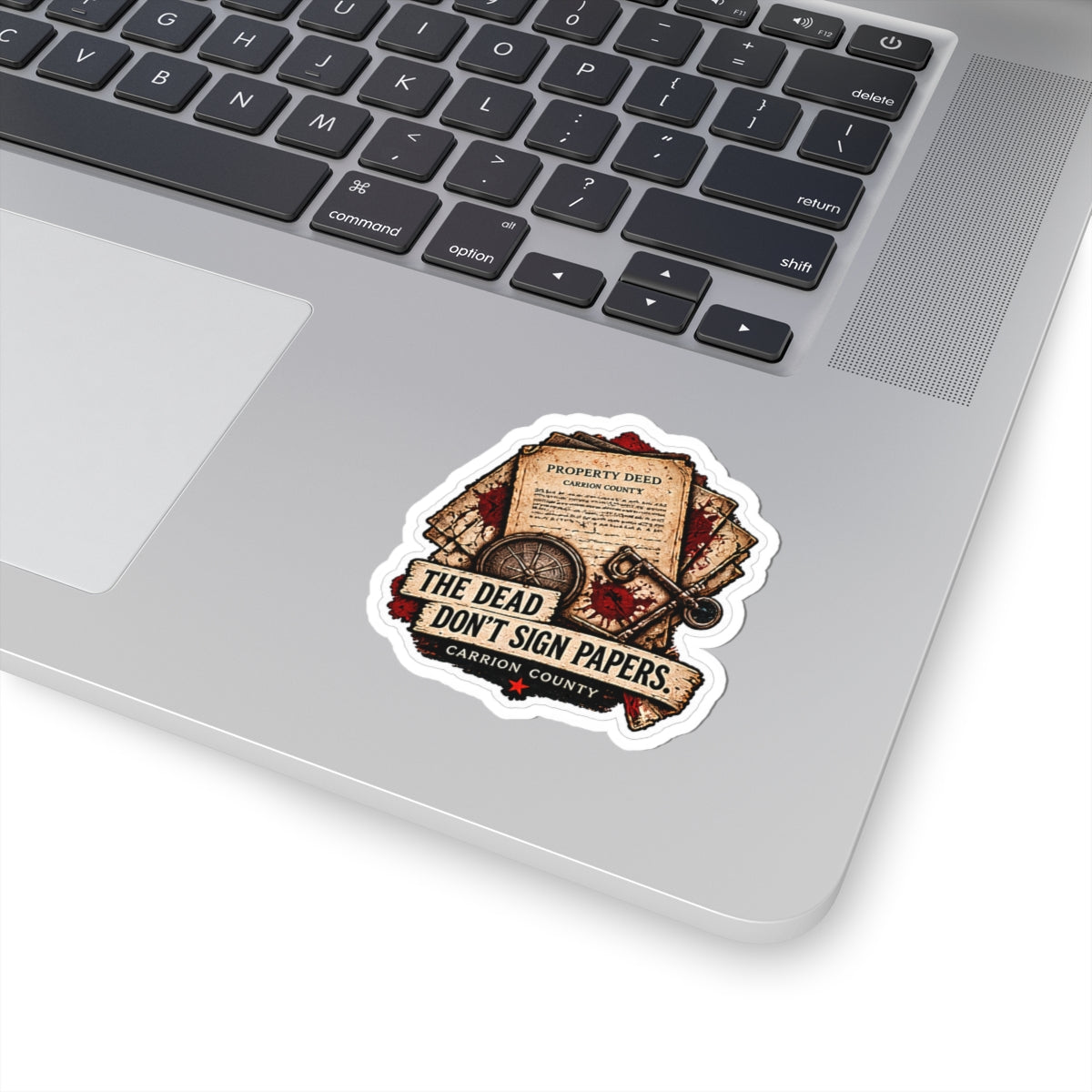 The Dead Don’t Sign Papers Sticker