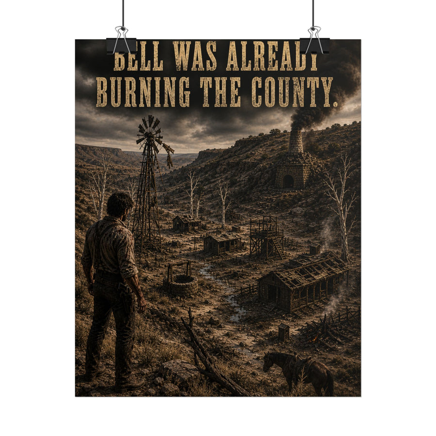 The Dead Don’t Own Land: Bell Was Already Burning the County Scene Poster